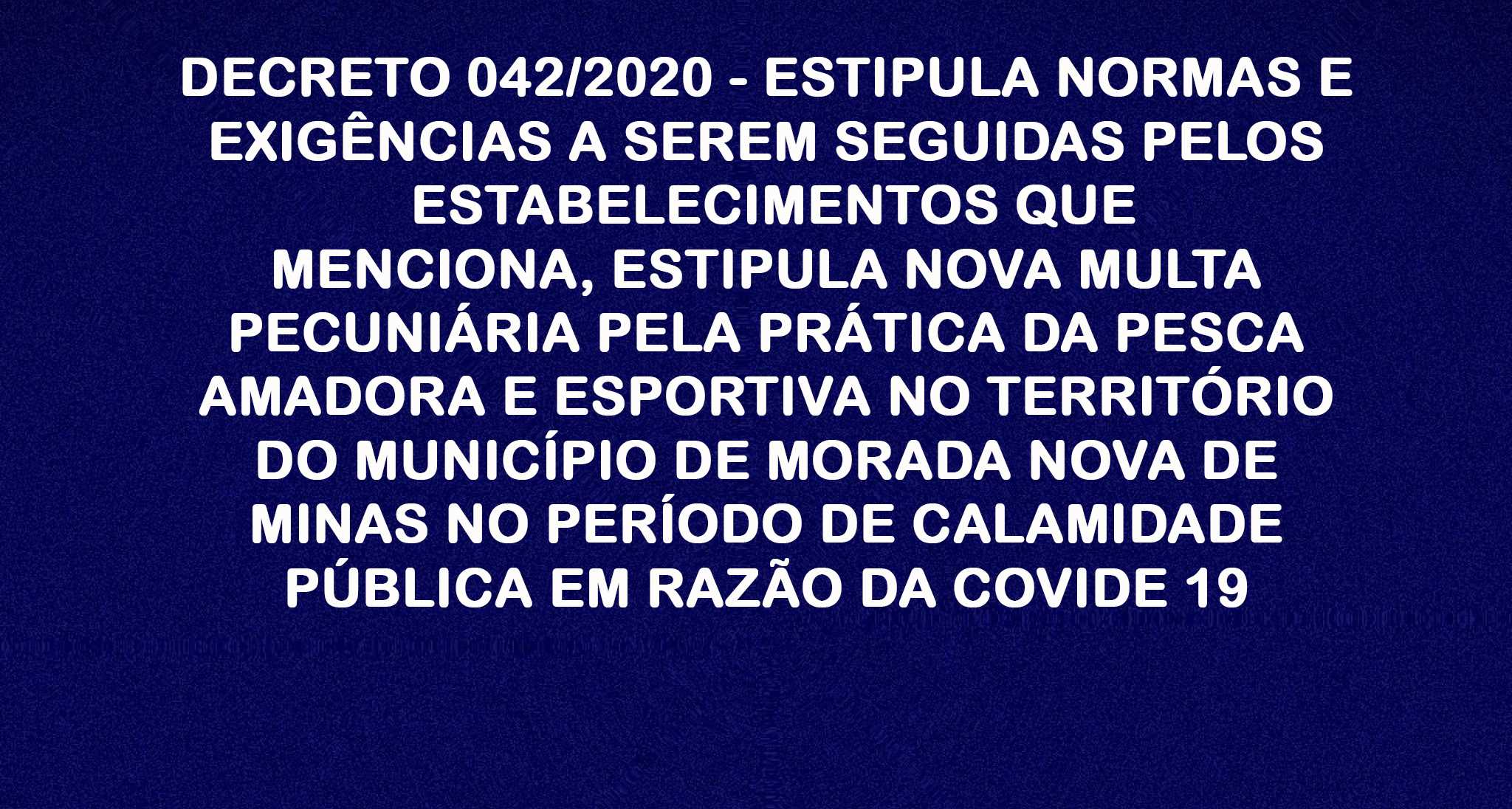 Prefeitura Municipal De Morada Nova De Minas Decreto 042 2020